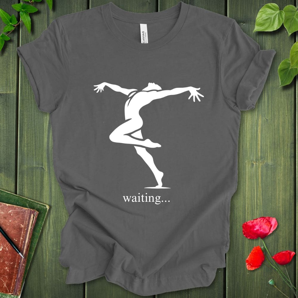 Waiting... T-Shirt