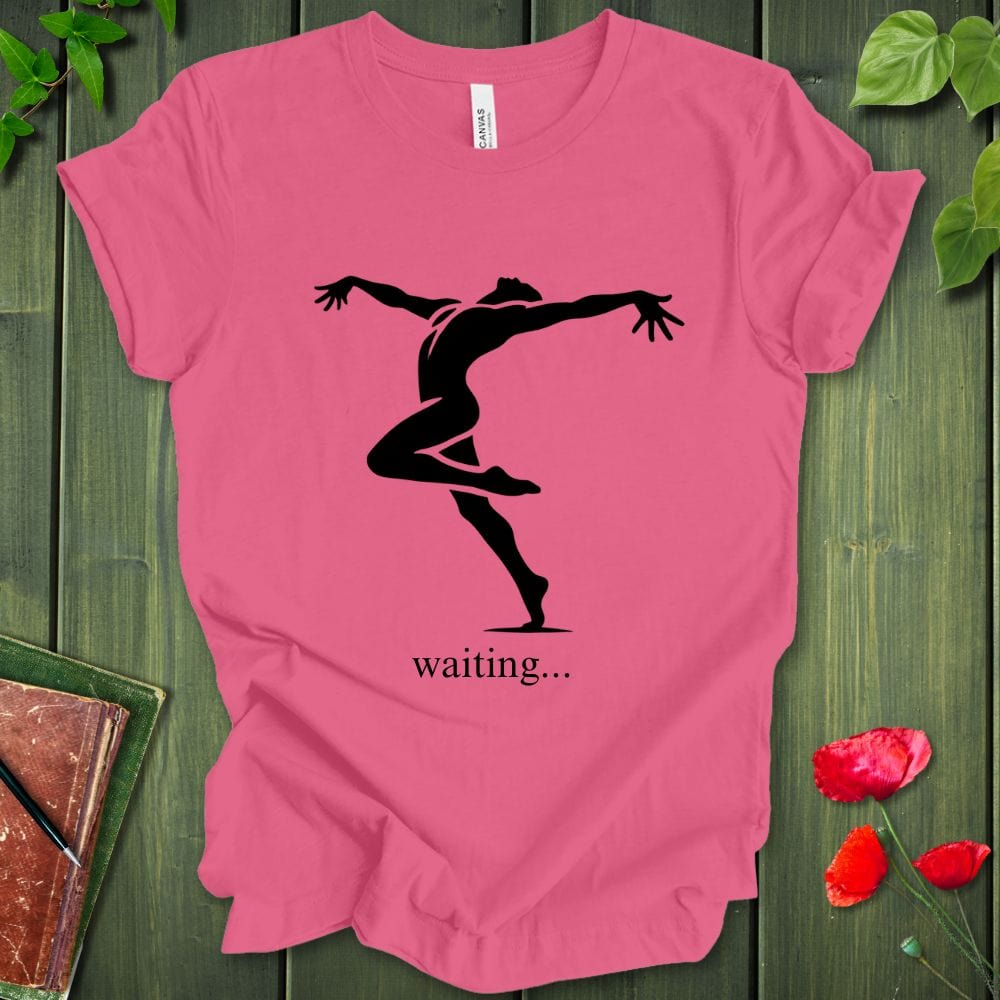 Waiting... T-Shirt