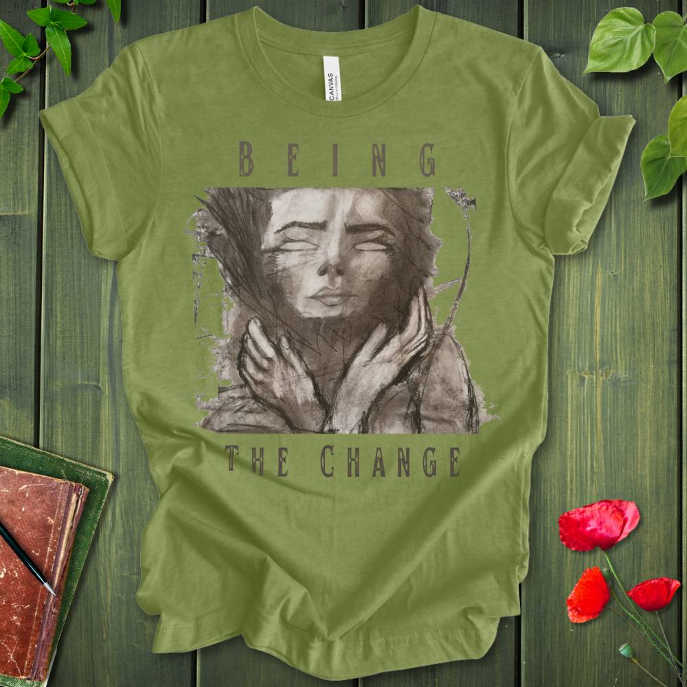 Being The Change T-Shirt