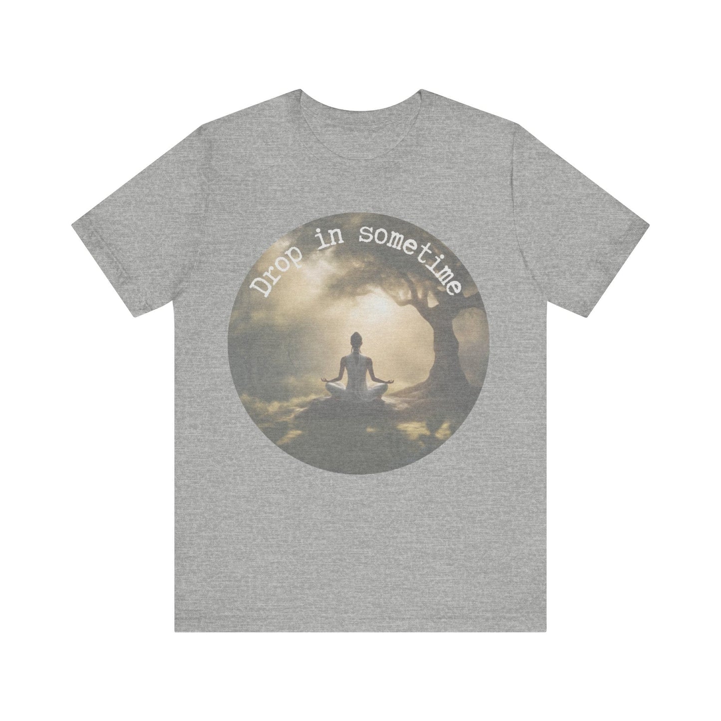 Drop In Sometime T-Shirt