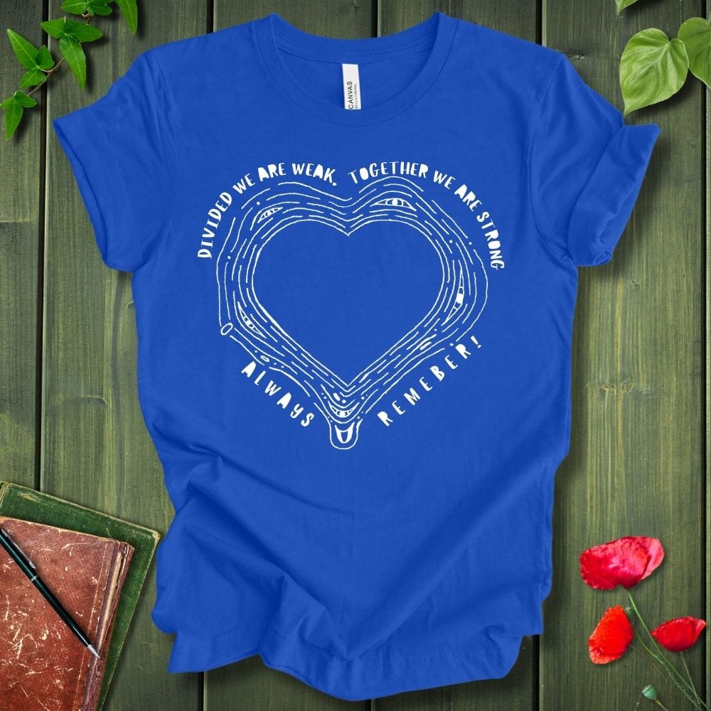 Always Remember T-Shirt