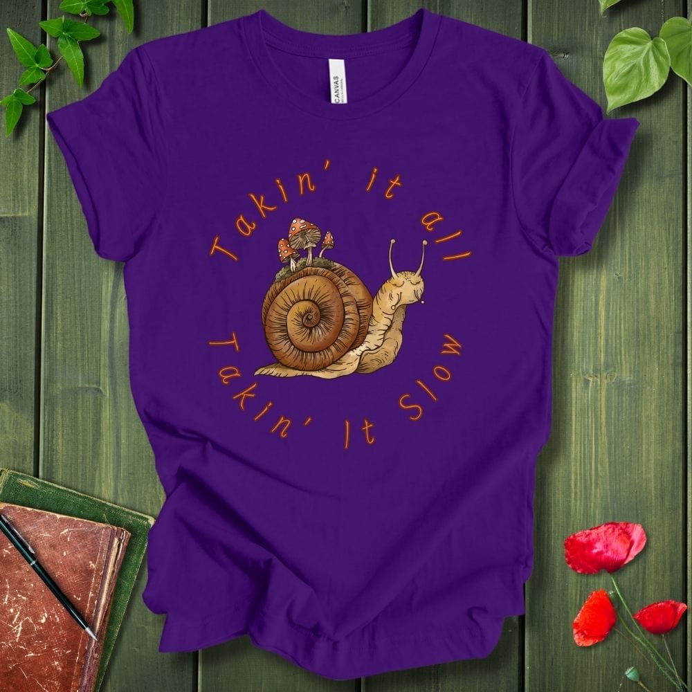 Takin' It Slow T-Shirt