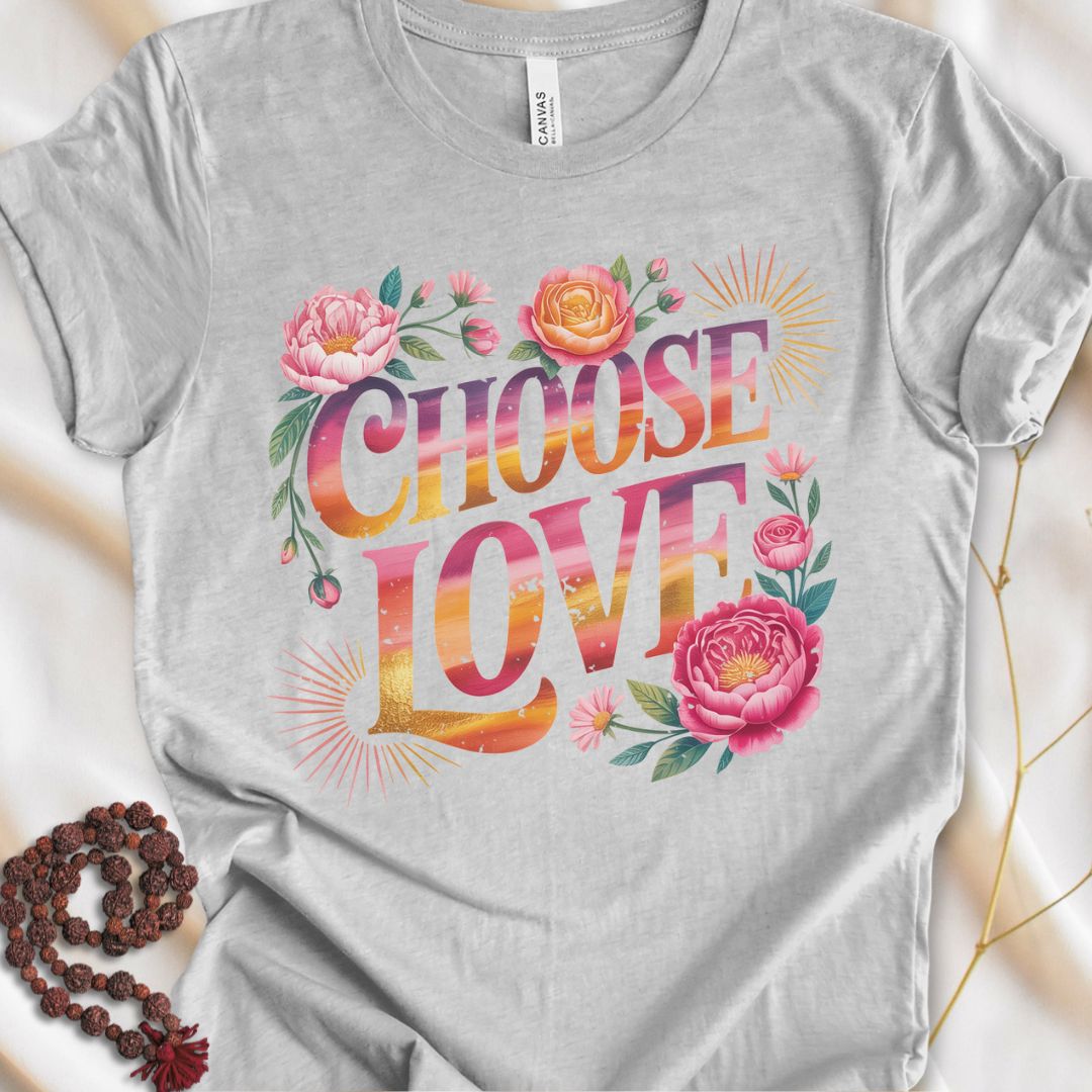 Choose Love T-shirt