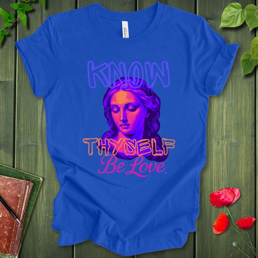 Know Thyself Love T-Shirt