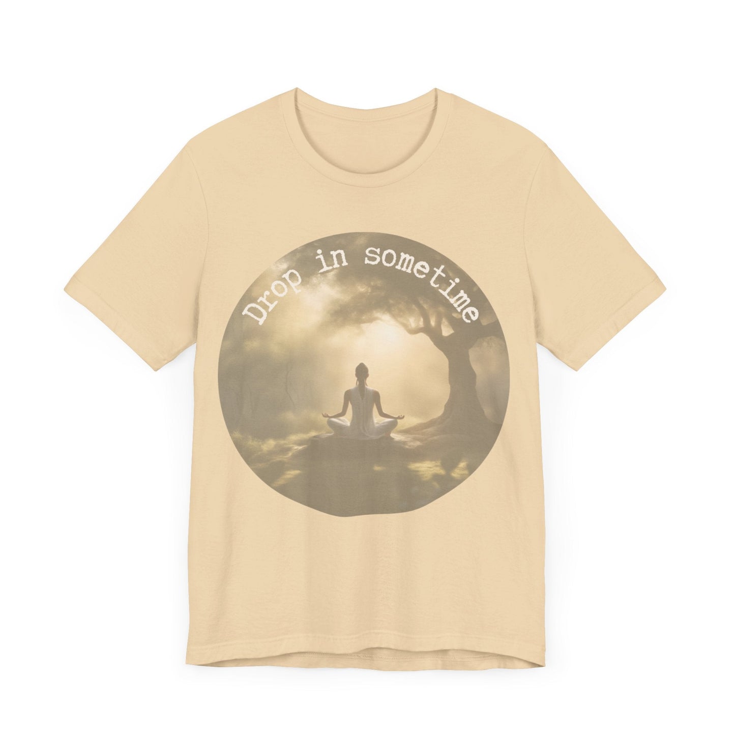 Drop In Sometime T-Shirt