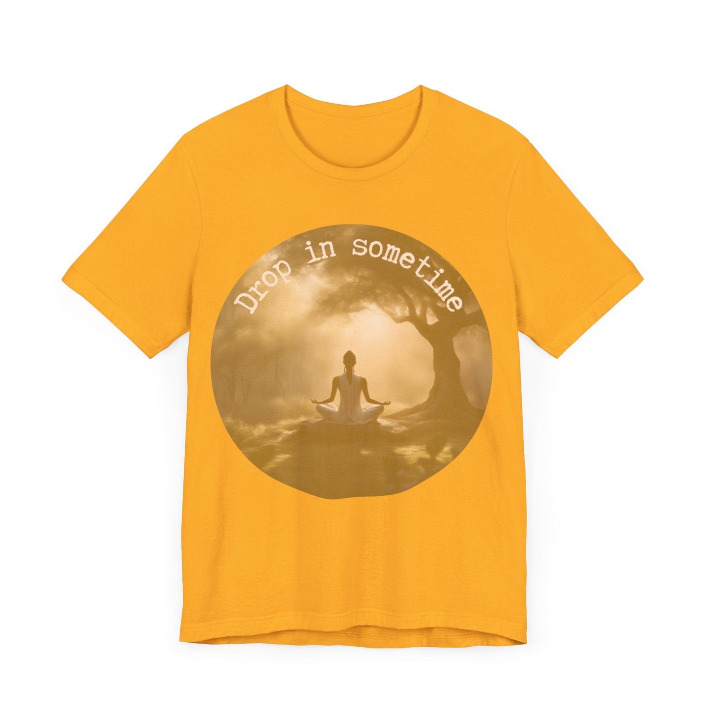 Drop In Sometime T-Shirt