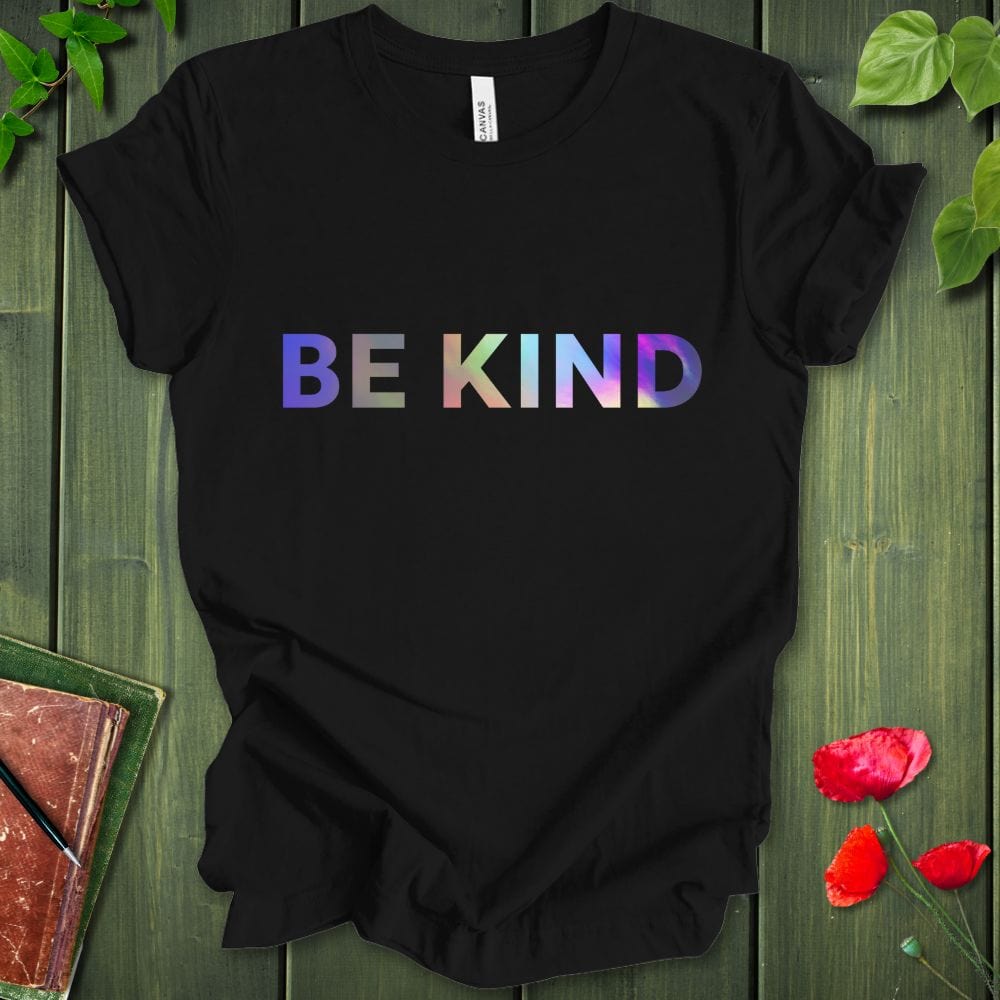BE KIND 2 T-Shirt