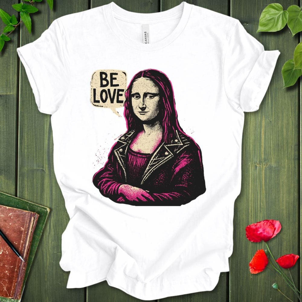 Be Love Mona T-Shirt