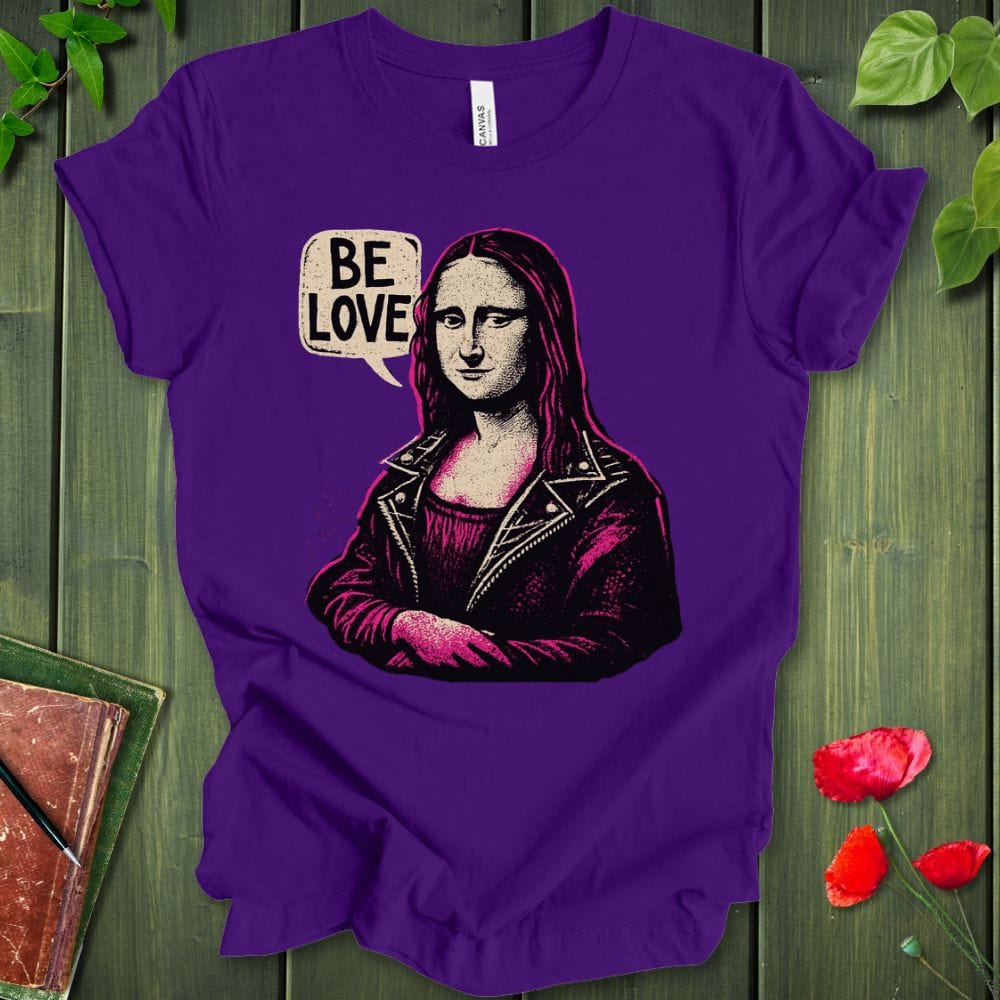 Be Love Mona T-Shirt