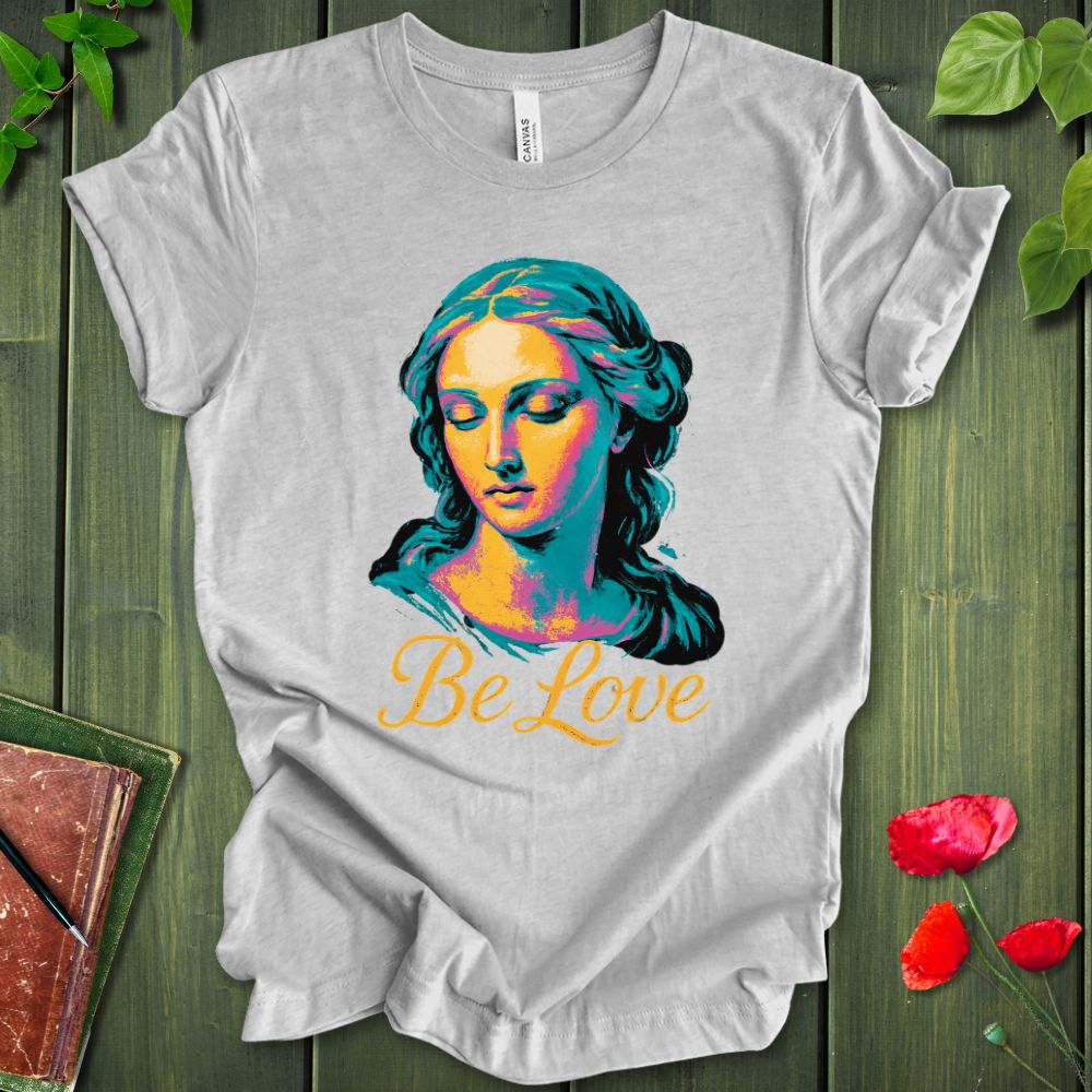 Be Goddess T-Shirt