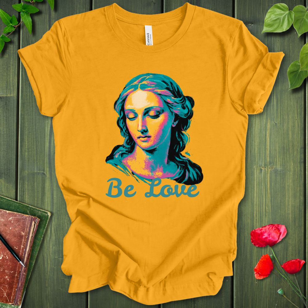 Be Goddess T-Shirt