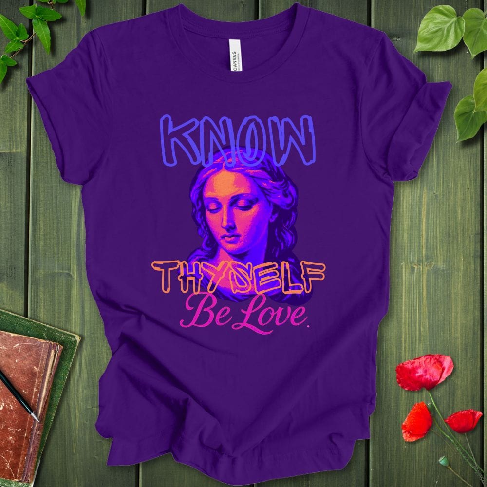 Know Thyself Love T-Shirt