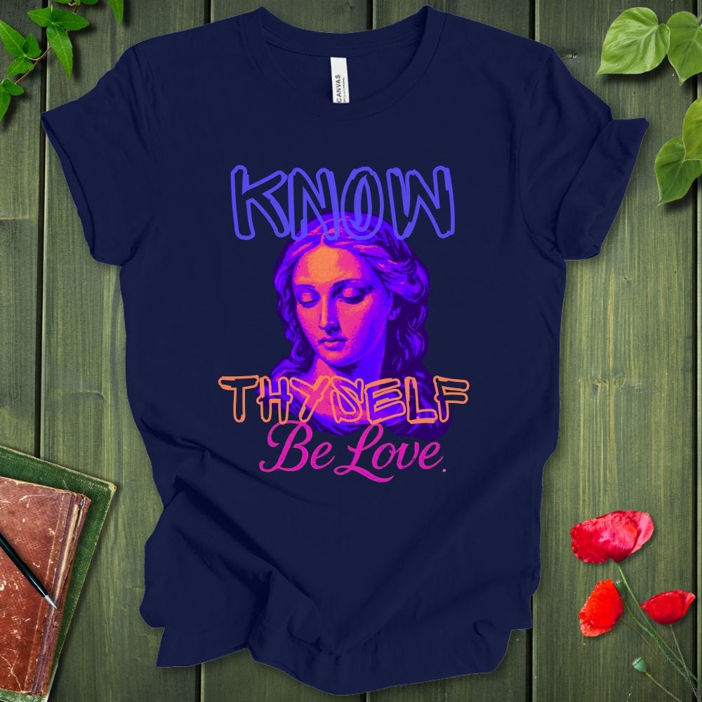Know Thyself Love T-Shirt