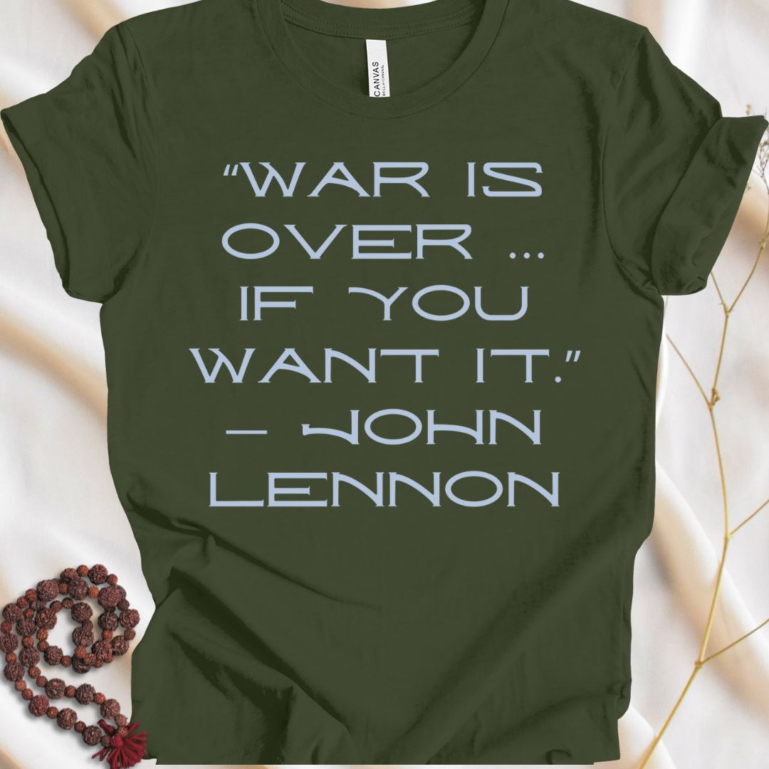 War Is Over T-shirt