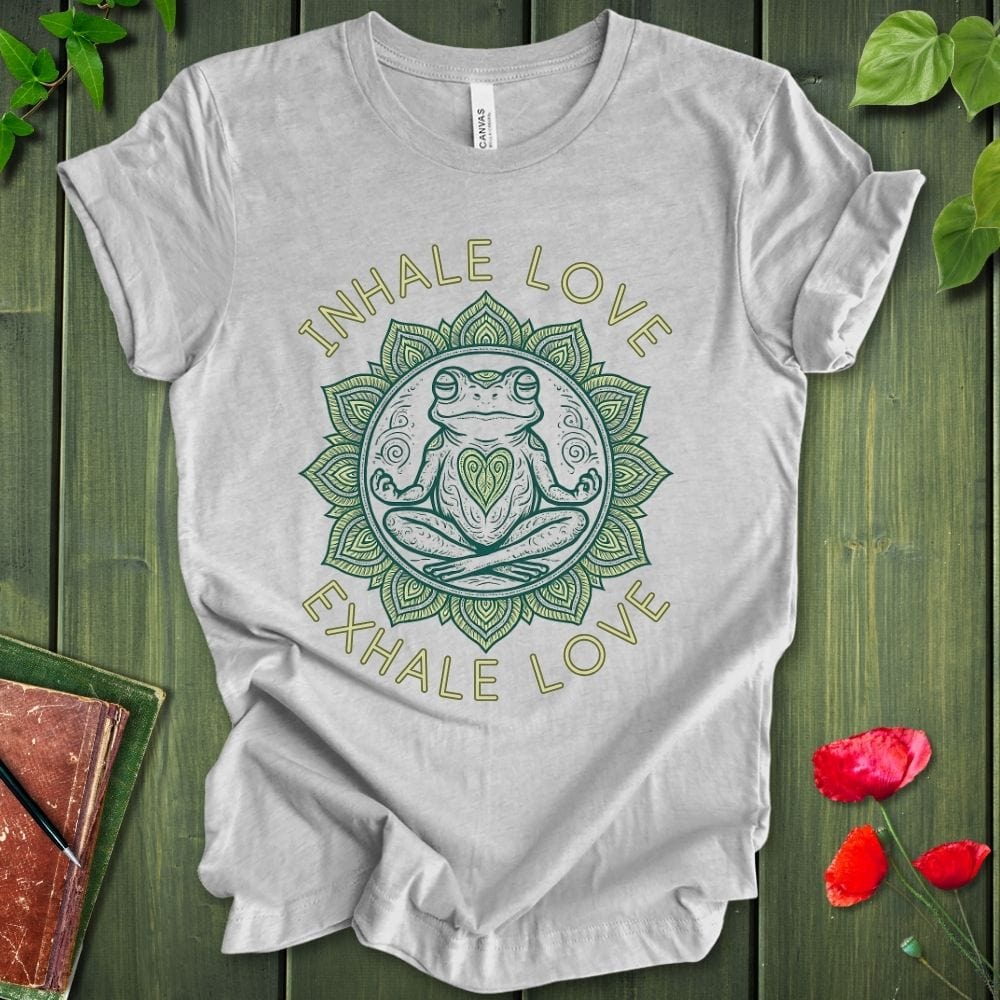 Inhale Love Exhale Love T-Shirt 2