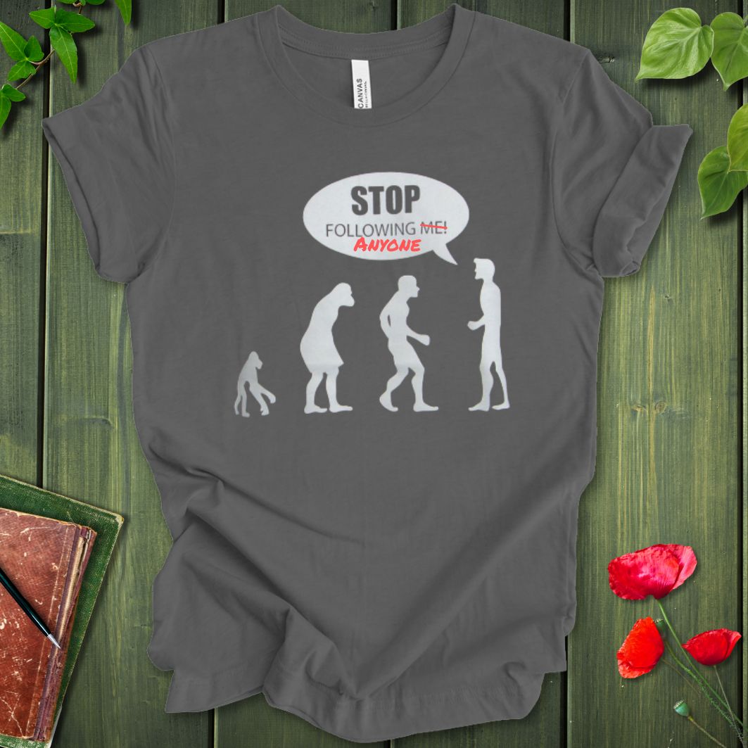 Stop Following T-shirt