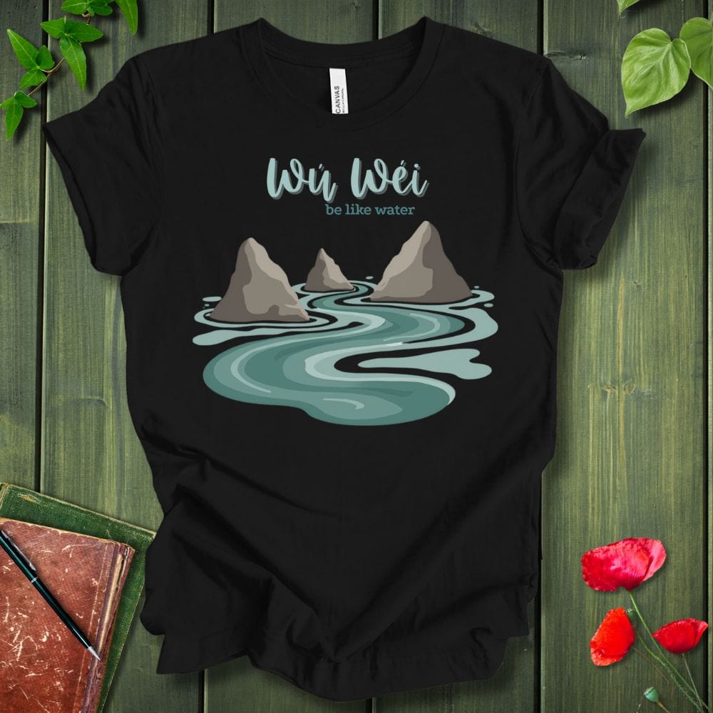 Be Like Water T-Shirt