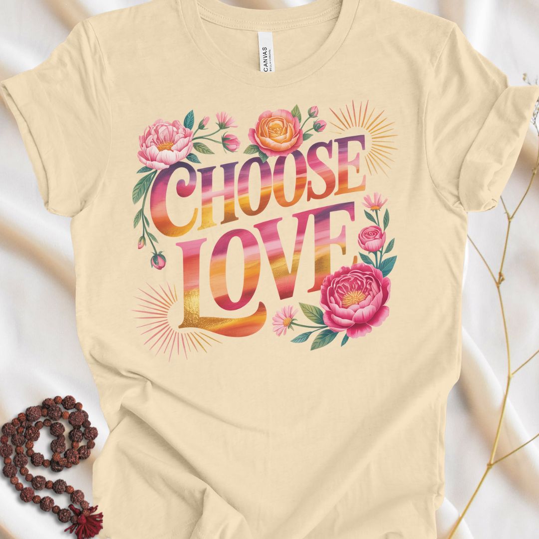 Choose Love T-shirt