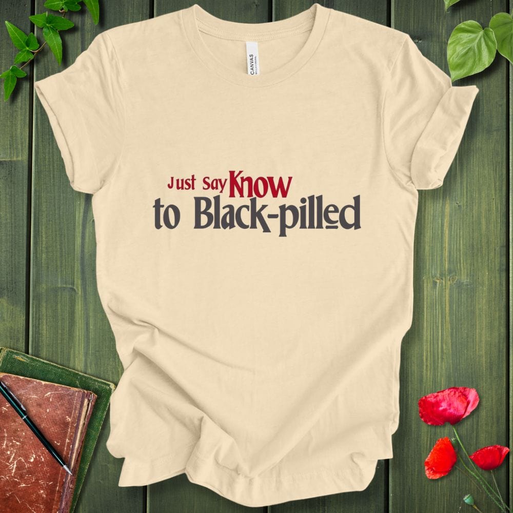 Just Say Know T-Shirt
