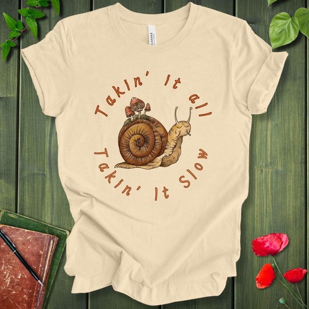 Takin' It Slow T-Shirt