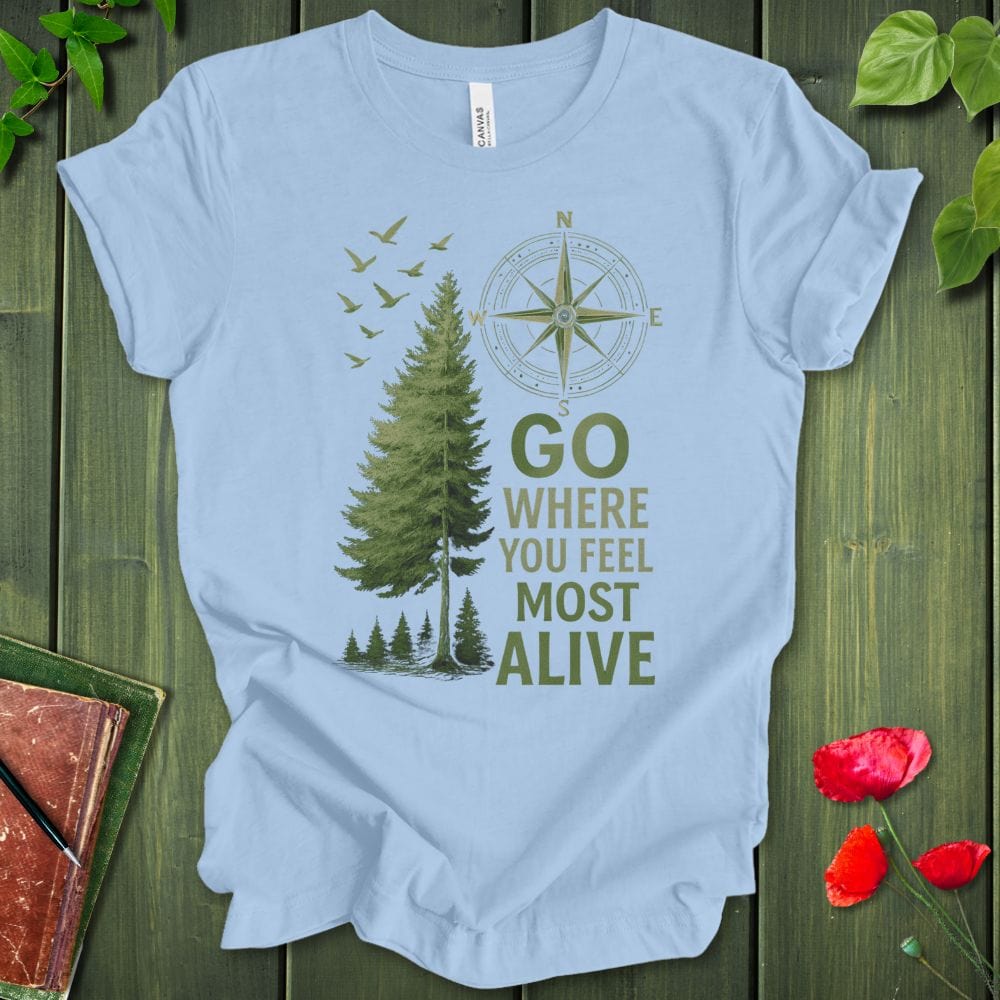 Most Alive T-Shirt