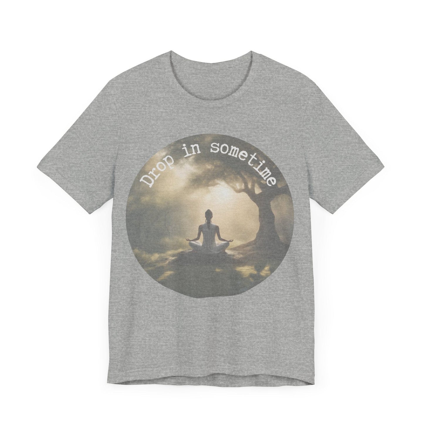 Drop In Sometime T-Shirt