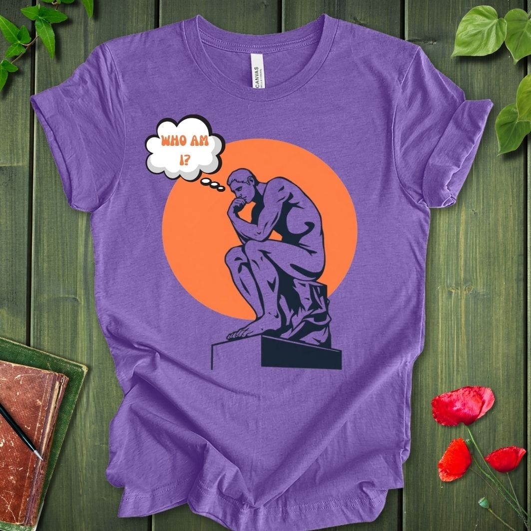 Who Am I Thinker T-Shirt