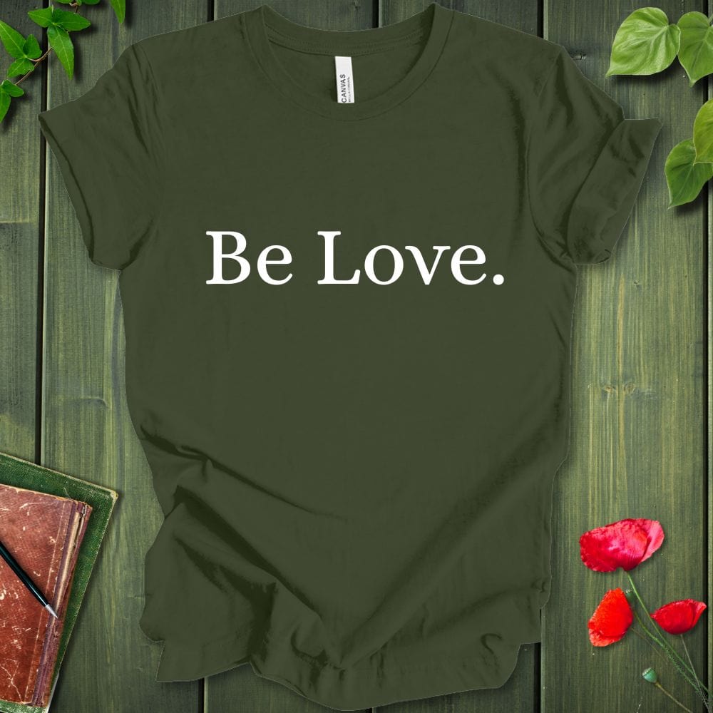 Be Love B/W T-Shirt