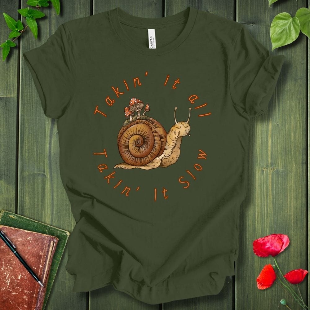 Takin' It Slow T-Shirt