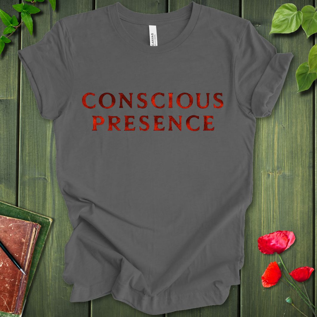 Conscious Presence T-shirt