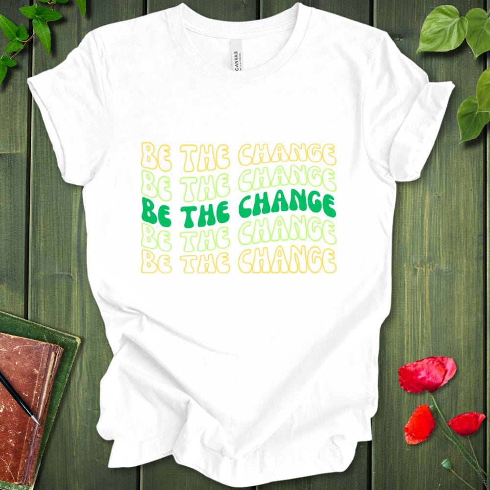 Be The Change Retro Wave T- Shirt T-Shirt