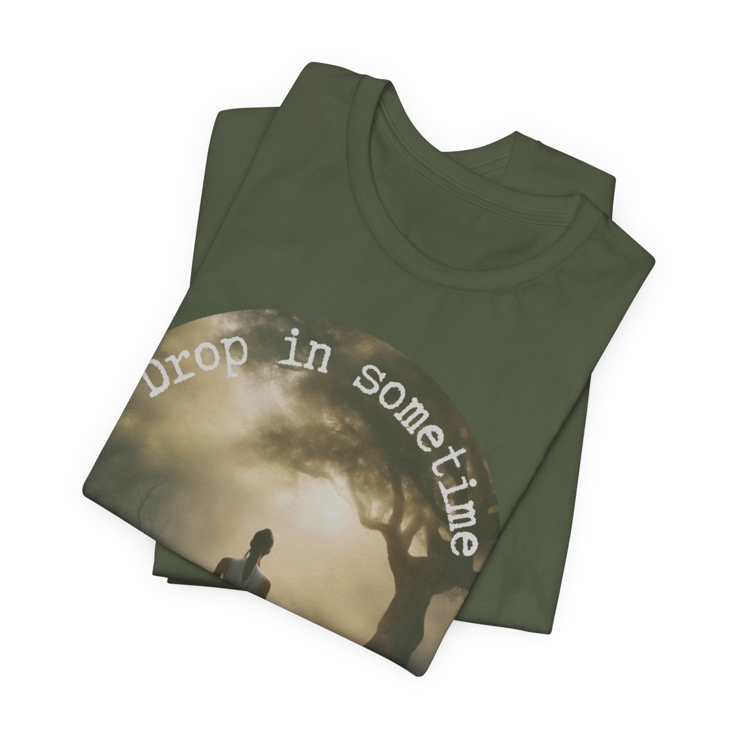 Drop In Sometime T-Shirt