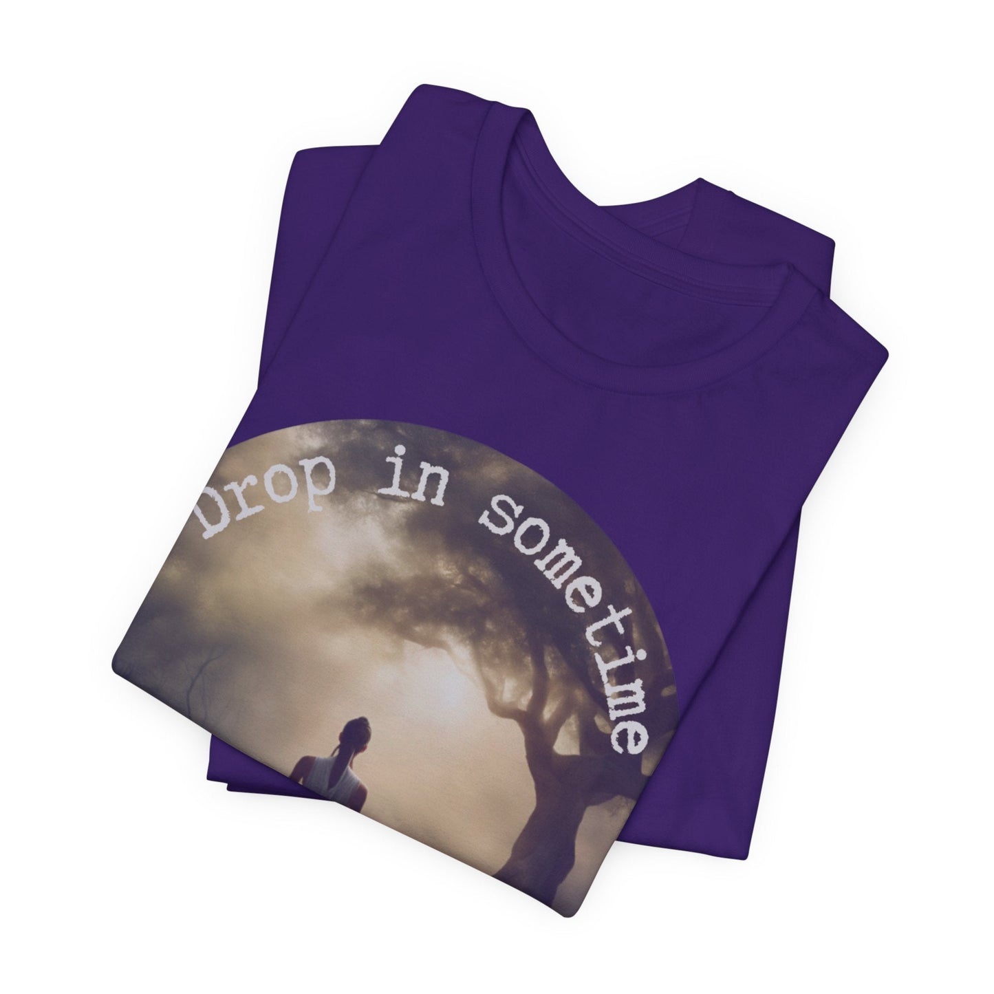 Drop In Sometime T-Shirt