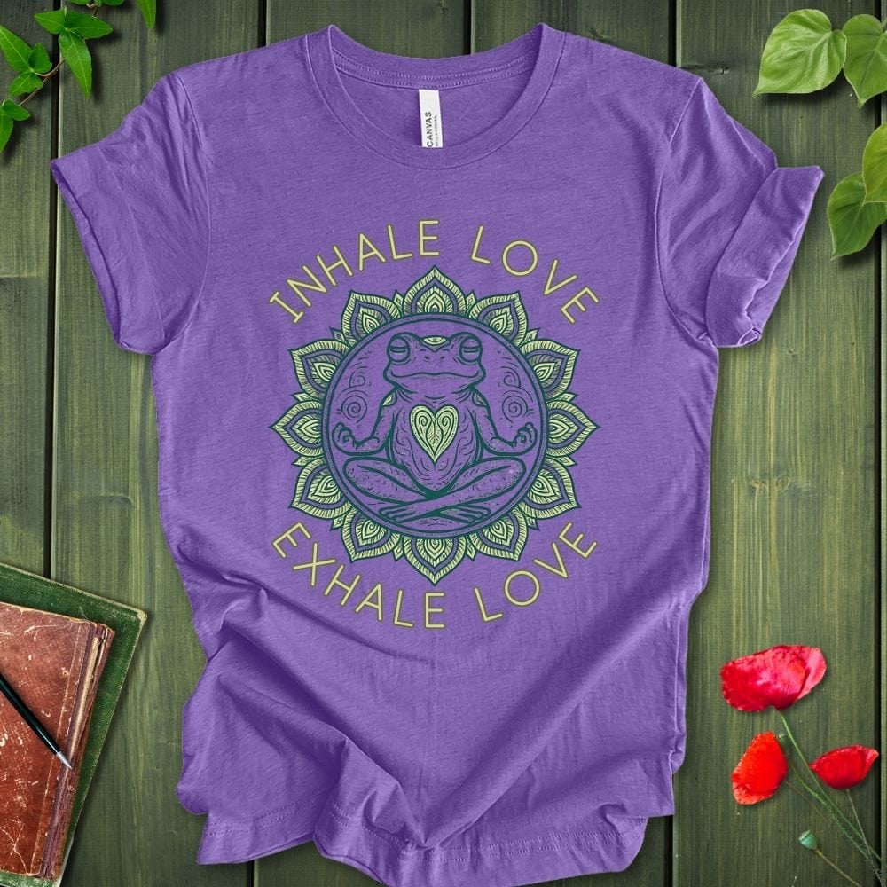 Inhale Love Exhale Love T-Shirt 2