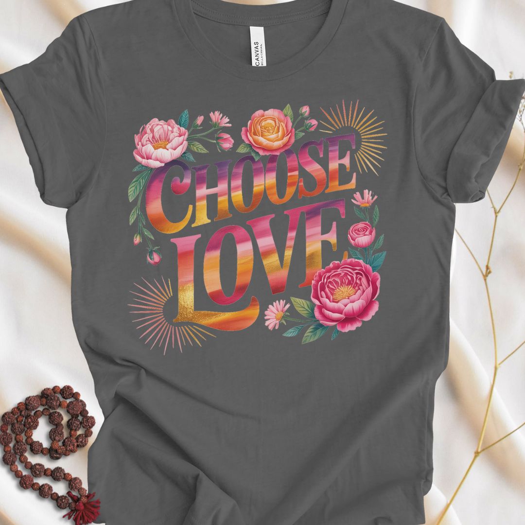 Choose Love T-shirt