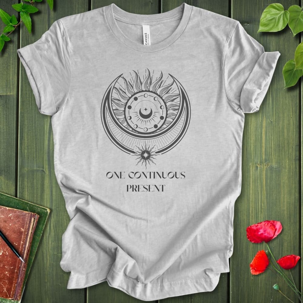 One Continuous Present T-Shirt