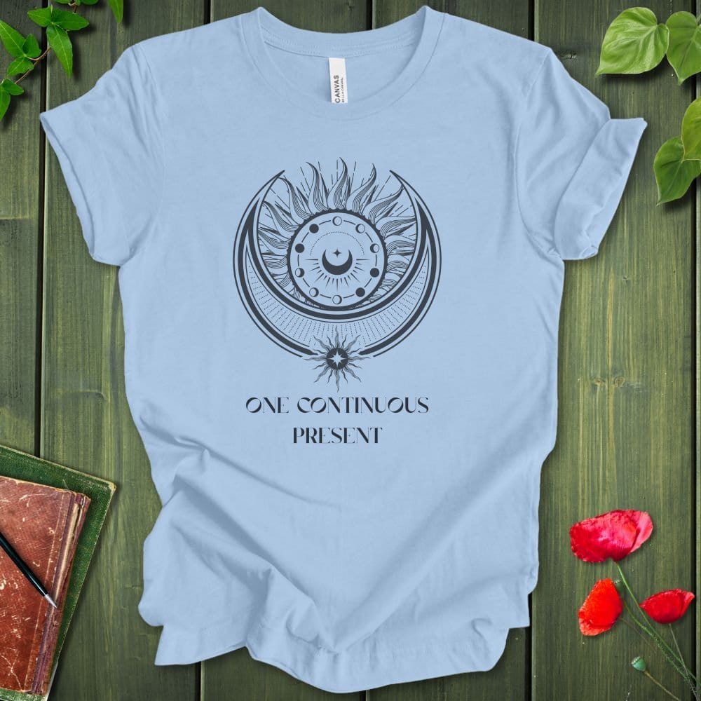 One Continuous Present T-Shirt