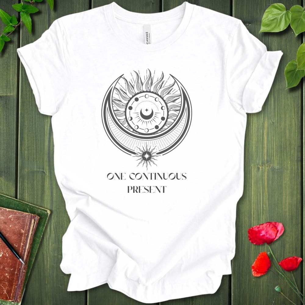 One Continuous Present T-Shirt