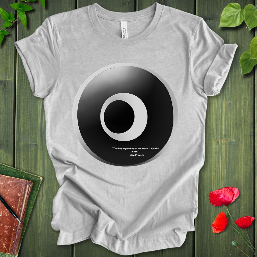 The Finger Pointing At The Moon Is Not The Moon T-Shirt