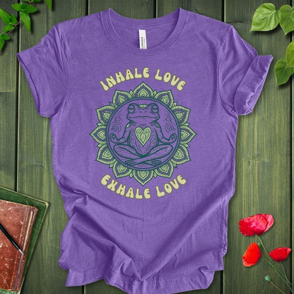 Inhale Love Exhale Love T-Shirt