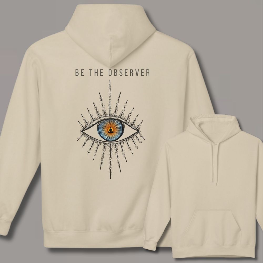 Be The Observer Unisex  Hoodie