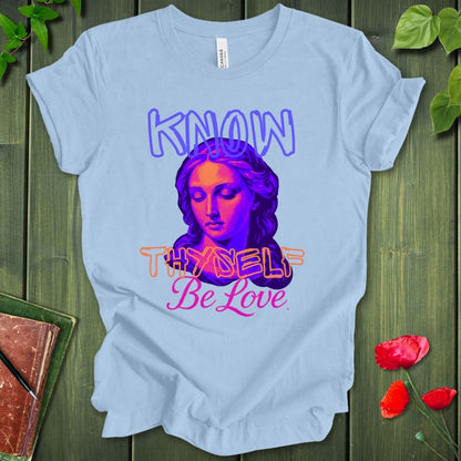 Know Thyself Love T-Shirt