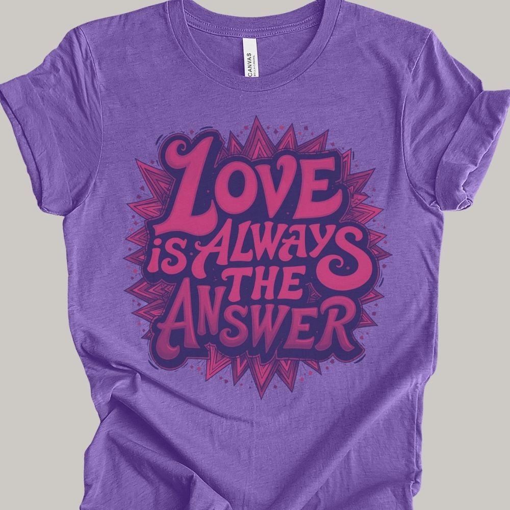 Love Is T-shirt