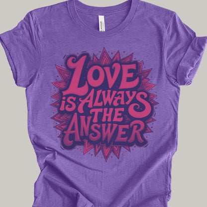 Love Is T-shirt
