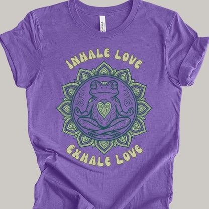 Inhale Love Exhale Love T-Shirt
