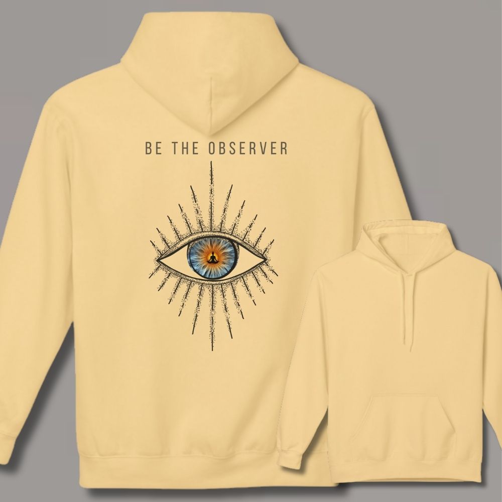 Be The Observer Unisex  Hoodie