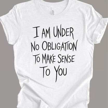 No Obligation T-shirt