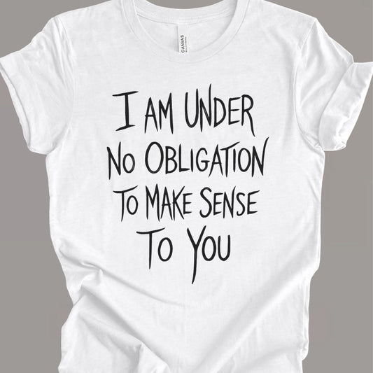 No Obligation T-shirt