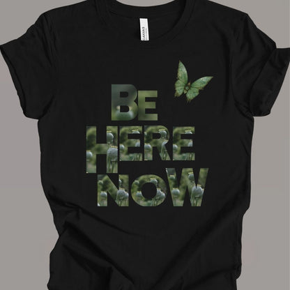 Be Here Now B.fly T-shirt