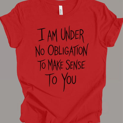 No Obligation T-shirt